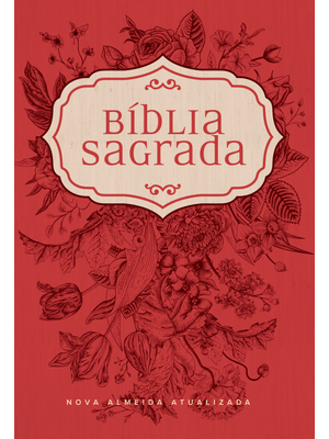 Bíblia Naa Flores Vermelhas: Nova Almeida Atualizada