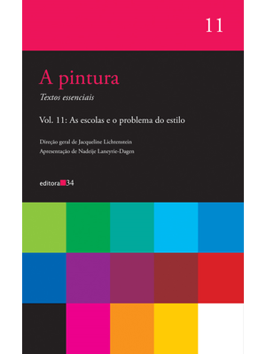 A Pintura - Vol. 11: as Escolas e o Problema do Estilo
