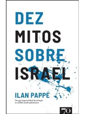 Dez Mitos sobre Israel