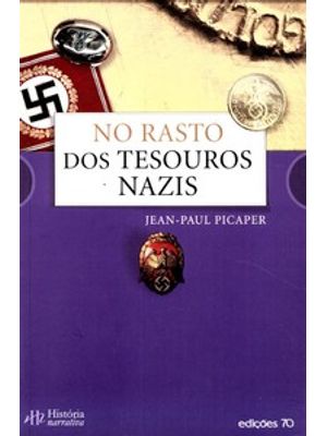 No Rasto dos Tesouros Nazis