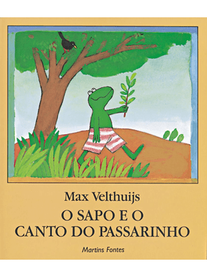 O Sapo e o Canto do Passarinho