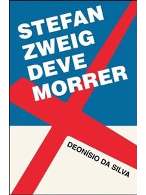 Stefan Zweig Deve Morrer