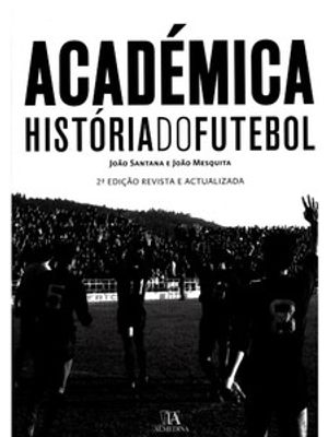 Académica: História do Futebol