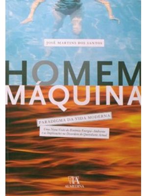 Homem-Máquina: Paradigma da Vida Moderna