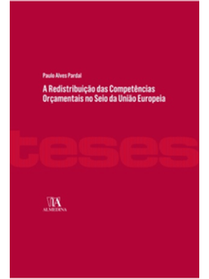 A Redistribuição das Competências Orçamentais no Seio da União Europeia