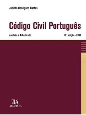 Código Civil Português: Anotado e Actualizado