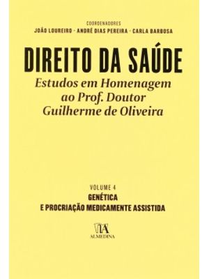 Direito da Saúde: Genética e Procriação Medicamente Assistida
