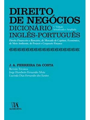 Direito de Negócios: Dicionário Inglês-Português - Direito Financeiro e Bancário, de Mercado de Capi