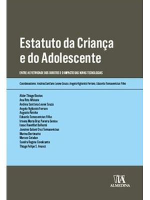 Estatuto da Criança e do Adolescente: Entre a Efetividade dos Direitos e o Impacto das Novas Tecnolo