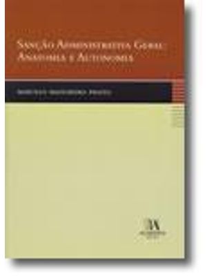 Sanção Administrativa Geral - Anatomia e Autonomia