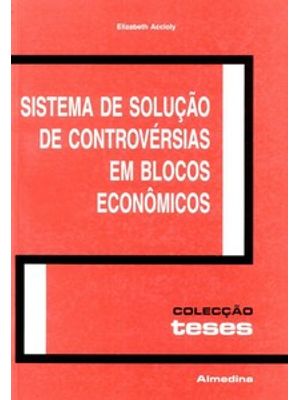 Sistema de Solução de Controvérsias em Blocos Econômicos