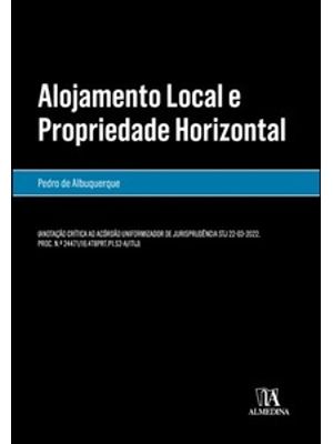 Alojamento Local e Propriedade Horizontal: Anotação Crítica Ao Acórdão Uniformizador de Jurisprudênc