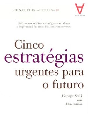 Cinco Estratégias Urgentes para o Futuro