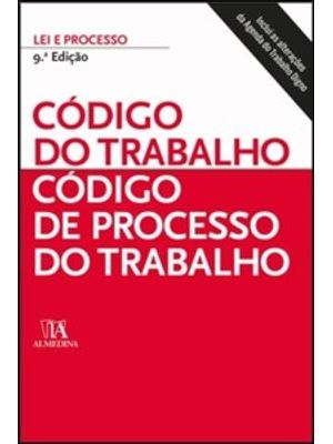 Código do Trabalho: Código do Processo do Trabalho