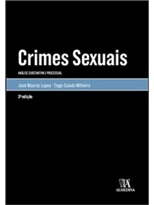 Crimes Sexuais: Análise Substantiva e Processual