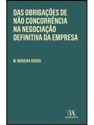 Das Obrigações de Não Concorrência na Negociação Definitiva da Empresa
