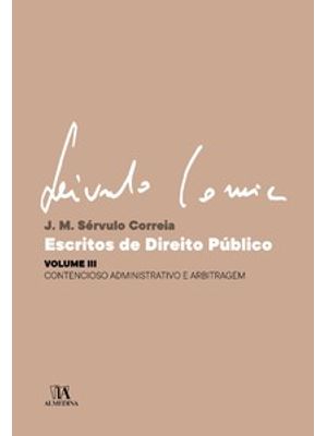 Escritos de Direito Público: Contencioso Administrativo e Arbitragem