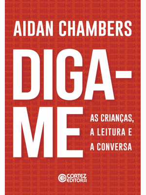 Diga-Me: as Crianças, a Leitura e a Conversa