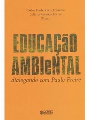 Educação Ambiental: Dialogando com Paulo Freire