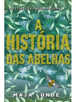 A História das Abelhas