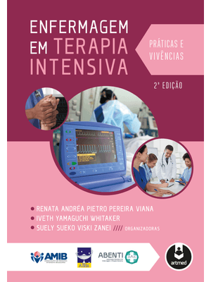 Enfermagem em Terapia Intensiva: Práticas e Vivências