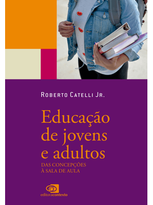 Educação de Jovens e Adultos: das Concepções À Sala de Aula
