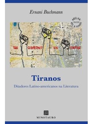 Tiranos: Ditadores Latino-Americanos na Literatura