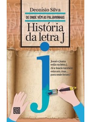 História da Letra J