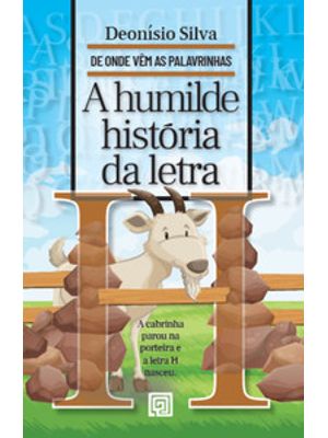 A Humilde História da Letra H