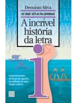 A Incrível História da Letra I