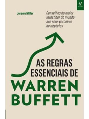 As Regras Essenciais de Warren Buffett