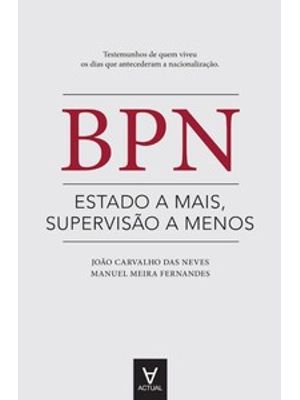 Bpn: Estado a Mais, Supervisão a Menos