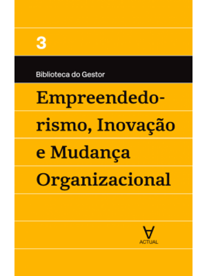 Empreendedorismo, Inovação e Mudança Organizacional