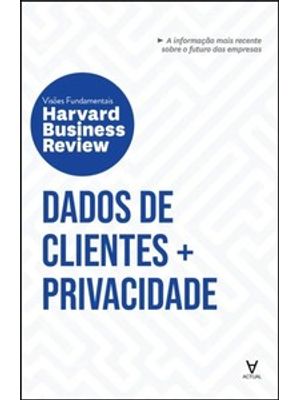Hbr - Dados de Clientes + Privacidade
