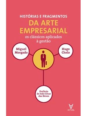 Histórias e Fragmentos da Arte Empresarial