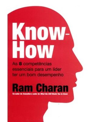 Know-How: as 8 Competências Essenciais para Um Líder Ter Um Bom Desempenho