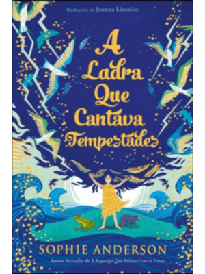 A Ladra Que Cantava Tempestades