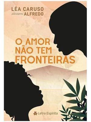 O Amor Não Tem Fronteiras