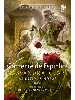 Corrente de Espinhos (Vol. 3 as Últimas Horas)