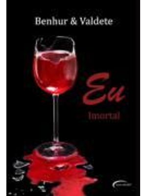 Eu - Imortal