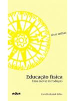 Educação Fisica - Uma (Nova) Introdução