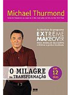 O Milagre da Transformação em 12 Dias