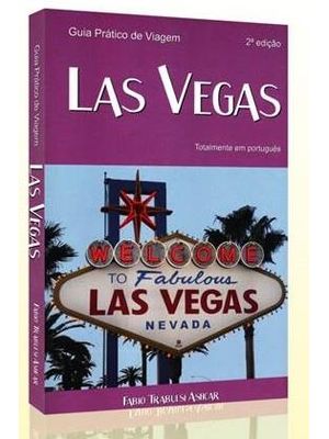 Guia Pratico de Viagem - Las Vegas