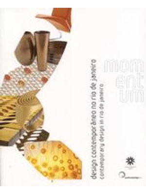 Momentum - Design Contemporaneo no Rio de Janeiro - Contemporary Design in Rio de Janeiro