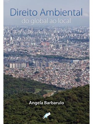 Direito Ambiental: do Global Ao Local