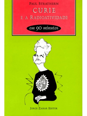 Curie e a Radioatividade em 90 Minutos