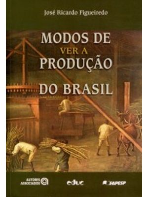 Modos de Ver a Produção do Brasil