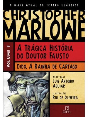 A Trágica História do Doutor Fausto / Dido, a Rainha de Catargo