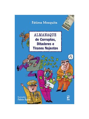 Almanaque de Corruptos, Ditadores e Tiranos Nojentos