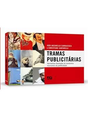 Tramas Publicitarias - Narrativas Ilustradas de Momentos Marcantes da Publicidade